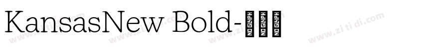KansasNew Bold字体转换